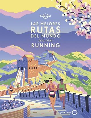LAS MEJORES RUTAS DEL MUNDO PARA HACER RUNNING | 9788408216681 | AA. VV. | Llibres Parcir | Librería Parcir | Librería online de Manresa | Comprar libros en catalán y castellano online