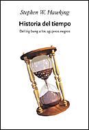 HISTORIA DEL TIEMPO DEL BIG BANG A LOS AGUJEROS NEGROS | 9788484326281 | HAWKING | Llibres Parcir | Librería Parcir | Librería online de Manresa | Comprar libros en catalán y castellano online
