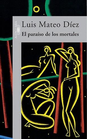 PARAISO DE LOS MORTALES | 9788420483801 | MATEO DIEZ | Llibres Parcir | Llibreria Parcir | Llibreria online de Manresa | Comprar llibres en català i castellà online