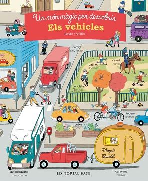 UN MÓN MÀGIC PER DESCOBRIR. ELS VEHICLES. CATALÀ/ANGLÈS | 9788417183196 | MOREY, MARIE | Llibres Parcir | Llibreria Parcir | Llibreria online de Manresa | Comprar llibres en català i castellà online