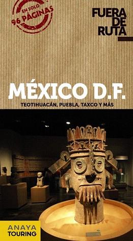 GUIA FUERA RUTA MÉXICO D.F. | 9788499355276 | ROBLES, DANIEL | Llibres Parcir | Llibreria Parcir | Llibreria online de Manresa | Comprar llibres en català i castellà online