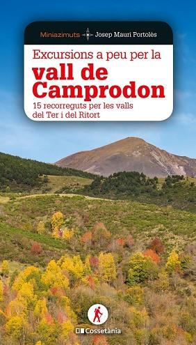 EXCURSIONS A PEU PER LA VALL DE CAMPRODON | 9788413560618 | MAURI PORTOLÈS, JOSEP | Llibres Parcir | Librería Parcir | Librería online de Manresa | Comprar libros en catalán y castellano online