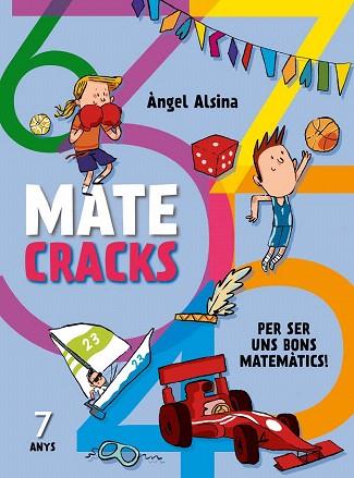 MATECRACKS PER SER UN BON MATEMÀTIC. 7 ANYS | 9788498259759 | ALSINA, ÀNGEL | Llibres Parcir | Librería Parcir | Librería online de Manresa | Comprar libros en catalán y castellano online