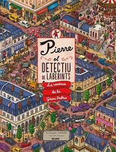 PIERRE. EL DETECTIU DE LABERINTS : LA RECERCA DE LA GRAN PEDRA | 9788498018745 | KAMIGAKI, HIRO/IC4DESIGN/MARUYAMA, CHIHIRO | Llibres Parcir | Llibreria Parcir | Llibreria online de Manresa | Comprar llibres en català i castellà online