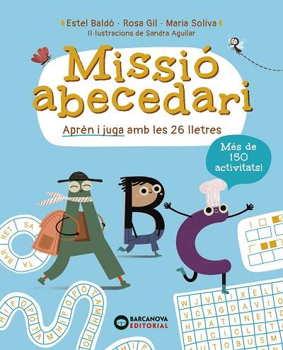 MISSIÓ ABECEDARI | 9788448965310 | BALDÓ, ESTEL/GIL, ROSA/SOLIVA, MARIA | Llibres Parcir | Librería Parcir | Librería online de Manresa | Comprar libros en catalán y castellano online