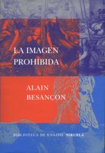 LA IMAGEN PROHIBIDA | 9788478447251 | BESANCON ALAIN | Llibres Parcir | Llibreria Parcir | Llibreria online de Manresa | Comprar llibres en català i castellà online