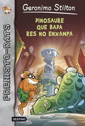 PREHISTORATS 7 : DINOSAURE QUE BADA RES ENXAMPA (RUSTEGA) | 9788490573990 | GERONIMO STILTON | Llibres Parcir | Llibreria Parcir | Llibreria online de Manresa | Comprar llibres en català i castellà online