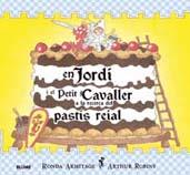 JORDI PETIT CAVALLER RECERCA PASTIS REIAL | 9788498014686 | ARMITAGE RONDA | Llibres Parcir | Librería Parcir | Librería online de Manresa | Comprar libros en catalán y castellano online