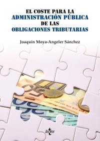 El coste para la Administración Pública de las obligaciones tributarias | 9788430954704 | Moya-Angeler Sánchez, Joaquín | Llibres Parcir | Llibreria Parcir | Llibreria online de Manresa | Comprar llibres en català i castellà online