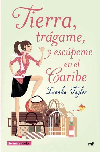 TIERRA, TRÁGAME, Y ESCÚPEME EN EL CARIBE | 9788427042094 | IVANKA TAYLOR | Llibres Parcir | Librería Parcir | Librería online de Manresa | Comprar libros en catalán y castellano online