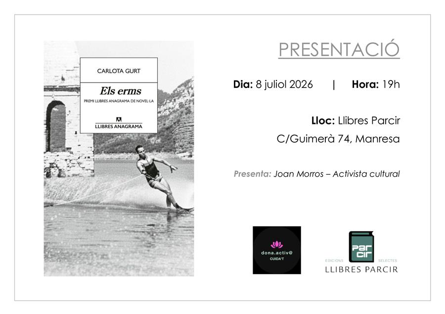 Presentació "Els erms", de Carlota Gurt. - Llibres Parcir | Llibreria Parcir | Llibreria online de Manresa | Comprar llibres en català i castellà online