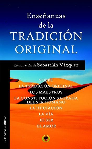 ENSEÑANZAS DE LA TRADICIÓN ORIGINAL | 9788494052200 | VÁZQUEZ, SEBASTIÁN | Llibres Parcir | Librería Parcir | Librería online de Manresa | Comprar libros en catalán y castellano online