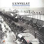 ENVELAT: ARQUITECTURA SINGULAR I SÍMBOL DE LA FESTA MAJOR, L' | 9788439395508 | DEPARTAMENT DE CULTURA | Llibres Parcir | Llibreria Parcir | Llibreria online de Manresa | Comprar llibres en català i castellà online