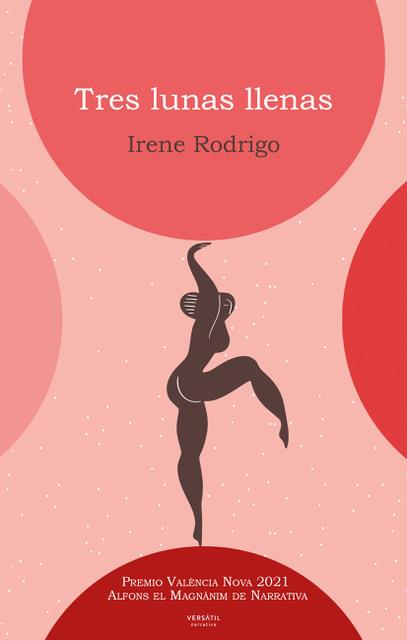 TRES LUNAS LLENAS | 9788418883040 | RODRIGO, IRENE | Llibres Parcir | Librería Parcir | Librería online de Manresa | Comprar libros en catalán y castellano online
