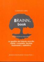 BRAINN BOOK | 9788460830740 | MIRÓ ÁRIAS, CONRADO | Llibres Parcir | Librería Parcir | Librería online de Manresa | Comprar libros en catalán y castellano online