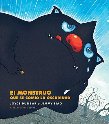 EL MONSTRUO QUE SE COMIÓ LA OSCURIDAD | 9788493750640 | DUNBAR, JOYCE | Llibres Parcir | Llibreria Parcir | Llibreria online de Manresa | Comprar llibres en català i castellà online