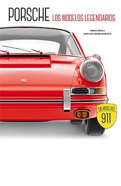 PORSCHE. LOS MODELOS LEGENDARIOS | 9788419282644 | Llibres Parcir | Librería Parcir | Librería online de Manresa | Comprar libros en catalán y castellano online
