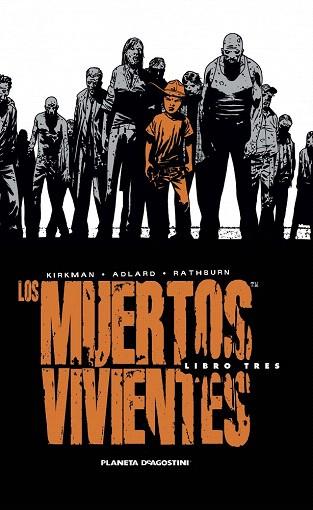 LOS MUERTOS VIVIENTES INTEGRAL Nº 03 | 9788468477688 | CHARLIE ADLARD/ROBERT KIRKMAN | Llibres Parcir | Librería Parcir | Librería online de Manresa | Comprar libros en catalán y castellano online