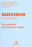 SUICIDIO ASISTENCIA CLINICA GUIA DE PSIQUIATRIA MEDICA | 9788479786342 | MINGOTE ADAN JOSE CARLOS | Llibres Parcir | Librería Parcir | Librería online de Manresa | Comprar libros en catalán y castellano online