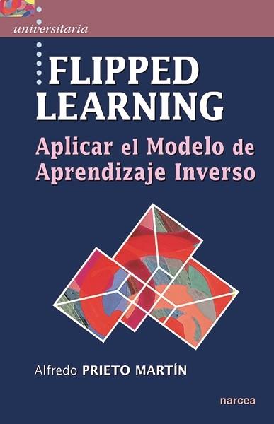 FLIPPED LEARNING | 9788427723467 | PRIETO MARTíN, ALFREDO | Llibres Parcir | Librería Parcir | Librería online de Manresa | Comprar libros en catalán y castellano online