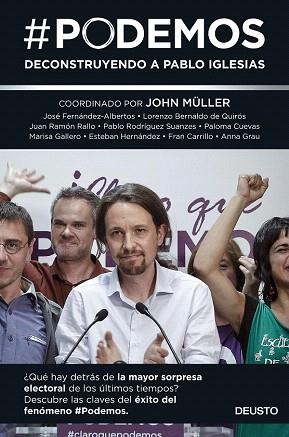 #PODEMOS | 9788423419098 | JOHN MÜLLER/JOSÉ FERNÁNDEZ-ALBERTOS/LORENZO BERNALDO DE QUIRÓS/JUAN RAMÓN RALLO/PABLO RODRÍGUEZ SUAN | Llibres Parcir | Librería Parcir | Librería online de Manresa | Comprar libros en catalán y castellano online