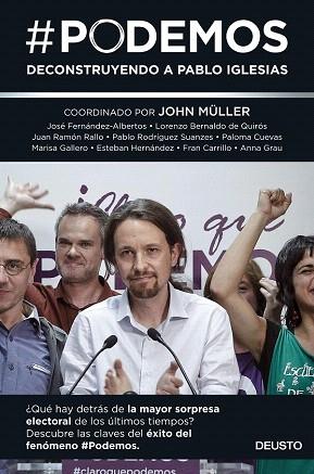 #PODEMOS | 9788423419098 | JOHN MÜLLER/JOSÉ FERNÁNDEZ-ALBERTOS/LORENZO BERNALDO DE QUIRÓS/JUAN RAMÓN RALLO/PABLO RODRÍGUEZ SUAN | Llibres Parcir | Librería Parcir | Librería online de Manresa | Comprar libros en catalán y castellano online