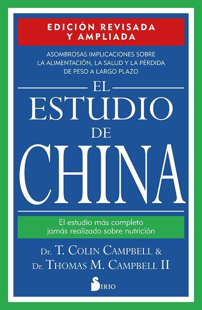 EL ESTUDIO DE CHINA. EDICIÓN REVISADA Y AMPLIADA | 9788418531392 | CAMPBELL, DR. T. COLIN/CAMPBELL, DR. THOMAS M. | Llibres Parcir | Librería Parcir | Librería online de Manresa | Comprar libros en catalán y castellano online