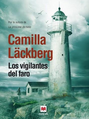LOS VIGILANTES DEL FARO | 9788415532798 | LÄCKBERG, CAMILLA | Llibres Parcir | Llibreria Parcir | Llibreria online de Manresa | Comprar llibres en català i castellà online
