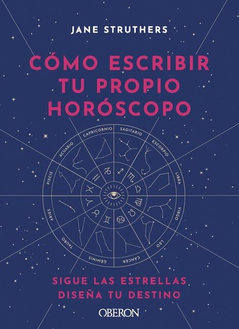 CÓMO ESCRIBIR TU PROPIO HORÓSCOPO | 9788441543676 | STRUTHERS, JANE | Llibres Parcir | Llibreria Parcir | Llibreria online de Manresa | Comprar llibres en català i castellà online