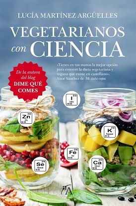 VEGETARIANOS CON CIENCIA | 9788416002603 | MARTÍNEZ ARGÜELLES, LUCÍA | Llibres Parcir | Llibreria Parcir | Llibreria online de Manresa | Comprar llibres en català i castellà online