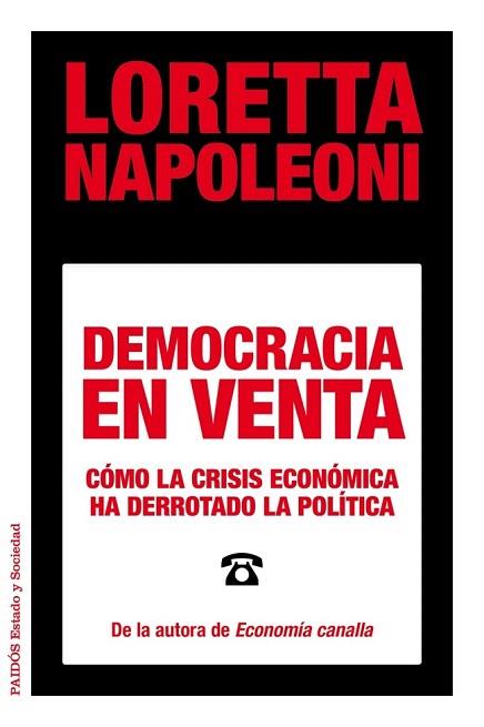 DEMOCRACIA EN VENTA | 9788449329029 | LORETTA NAPOLEONI | Llibres Parcir | Llibreria Parcir | Llibreria online de Manresa | Comprar llibres en català i castellà online