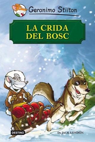 La crida del bosc | 9788499328461 | Geronimo Stilton | Llibres Parcir | Llibreria Parcir | Llibreria online de Manresa | Comprar llibres en català i castellà online