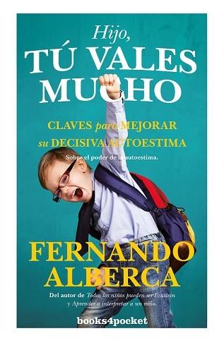 HIJO TU VALES MUCHO B4P | 9788416622542 | ALBERCA,FERNANDO | Llibres Parcir | Librería Parcir | Librería online de Manresa | Comprar libros en catalán y castellano online