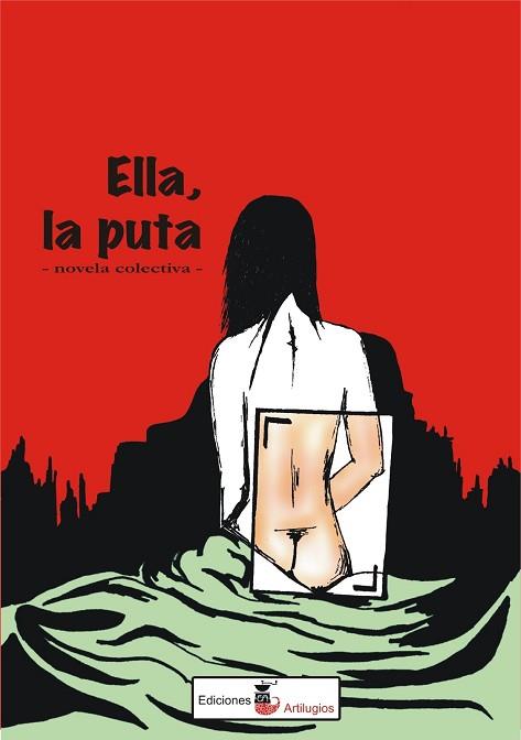 ELLA, LA PUTA | PODI88305 | MUSACCHIO  MARÍA ALICIA/GIRI  BEATRIZ ANA/ACEVEDO ARANGO  DANIEL JOSÉ/RODRÍGUEZ  MARIANA/GORBARÁN  C | Llibres Parcir | Librería Parcir | Librería online de Manresa | Comprar libros en catalán y castellano online