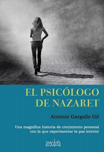 El psicólogo de Nazaret | 9788492974993 | Gargallo Gil, Antonio | Llibres Parcir | Librería Parcir | Librería online de Manresa | Comprar libros en catalán y castellano online