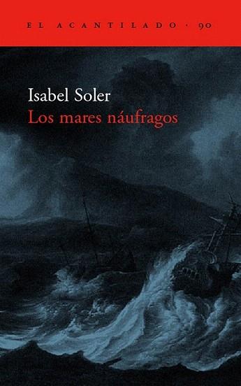 LOS MARES NAUFRAGOS | 9788496136571 | SOLER ISABEL | Llibres Parcir | Llibreria Parcir | Llibreria online de Manresa | Comprar llibres en català i castellà online