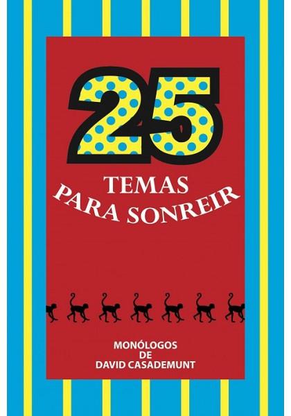25 TEMAS PARA SONREÍR | PODI114337 | CASADEMUNT PÉREZ  DAVID | Llibres Parcir | Librería Parcir | Librería online de Manresa | Comprar libros en catalán y castellano online