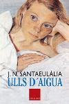 ULLS D'AIGUA | 9788466402682 | SANTAEULALIA J,N | Llibres Parcir | Llibreria Parcir | Llibreria online de Manresa | Comprar llibres en català i castellà online