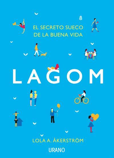 LAGOM | 9788479539962 | A. ÅKERSTRÖM, LOLA | Llibres Parcir | Librería Parcir | Librería online de Manresa | Comprar libros en catalán y castellano online