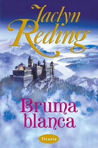 BRUMA BLANCA | 9788495752338 | REDING JACLYN | Llibres Parcir | Librería Parcir | Librería online de Manresa | Comprar libros en catalán y castellano online