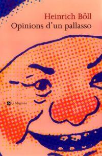 OPINIONS UN PALLASSO | 9788482642819 | HEINRICH BOLL | Llibres Parcir | Librería Parcir | Librería online de Manresa | Comprar libros en catalán y castellano online