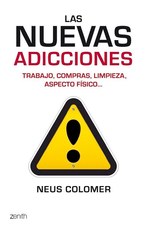 LAS NUEVAS ADICCIONES trabajo compras limpieza aspec fisico | 9788408079989 | COLOMER NEUS | Llibres Parcir | Librería Parcir | Librería online de Manresa | Comprar libros en catalán y castellano online