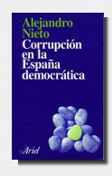 CORRUPCION ESPAÐA DEMOCR | 9788434411739 | NIETO | Llibres Parcir | Librería Parcir | Librería online de Manresa | Comprar libros en catalán y castellano online