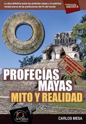 PROFECIAS MAYAS MITO Y REALIDAD | 9788499670409 | CARLOS MESA | Llibres Parcir | Librería Parcir | Librería online de Manresa | Comprar libros en catalán y castellano online