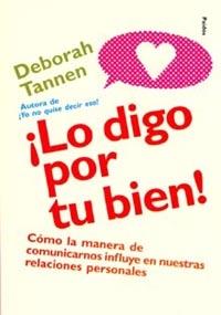 LO DIGO POR TU BIEN! | 9788449312458 | TANNEN DEBORAH | Llibres Parcir | Llibreria Parcir | Llibreria online de Manresa | Comprar llibres en català i castellà online