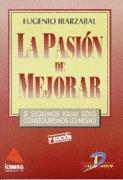 PASION POR MEJORAR | 9788479782641 | IBARZABAL | Llibres Parcir | Librería Parcir | Librería online de Manresa | Comprar libros en catalán y castellano online