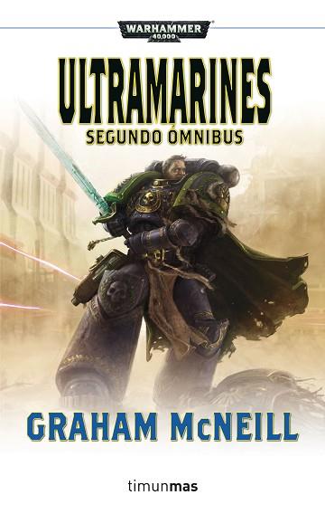 ULTRAMARINES. SEGUNDO ÓMNIBUS | 9788445003435 | GRAHAM MCNEILL | Llibres Parcir | Llibreria Parcir | Llibreria online de Manresa | Comprar llibres en català i castellà online