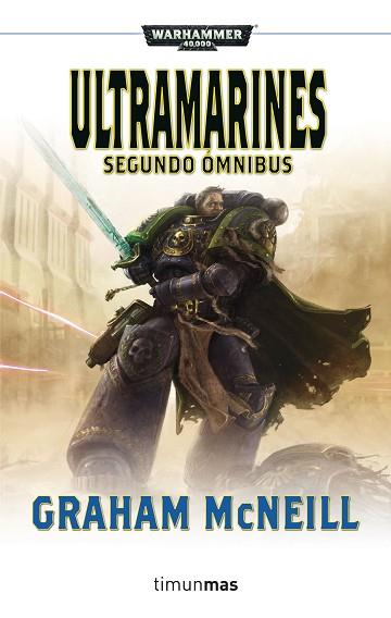 ULTRAMARINES. SEGUNDO ÓMNIBUS | 9788445003435 | GRAHAM MCNEILL | Llibres Parcir | Librería Parcir | Librería online de Manresa | Comprar libros en catalán y castellano online