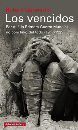 LOS VENCIDOS | 9788415472896 | GERWARTH, ROBERT | Llibres Parcir | Librería Parcir | Librería online de Manresa | Comprar libros en catalán y castellano online