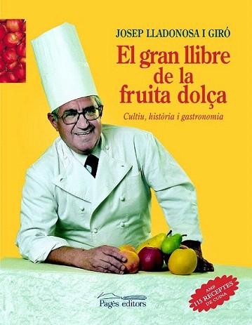 EL GRAN LLIBRE FRUITA DOLÃA | 9788479359614 | LLADONOSA GIRO JOSEP | Llibres Parcir | Librería Parcir | Librería online de Manresa | Comprar libros en catalán y castellano online